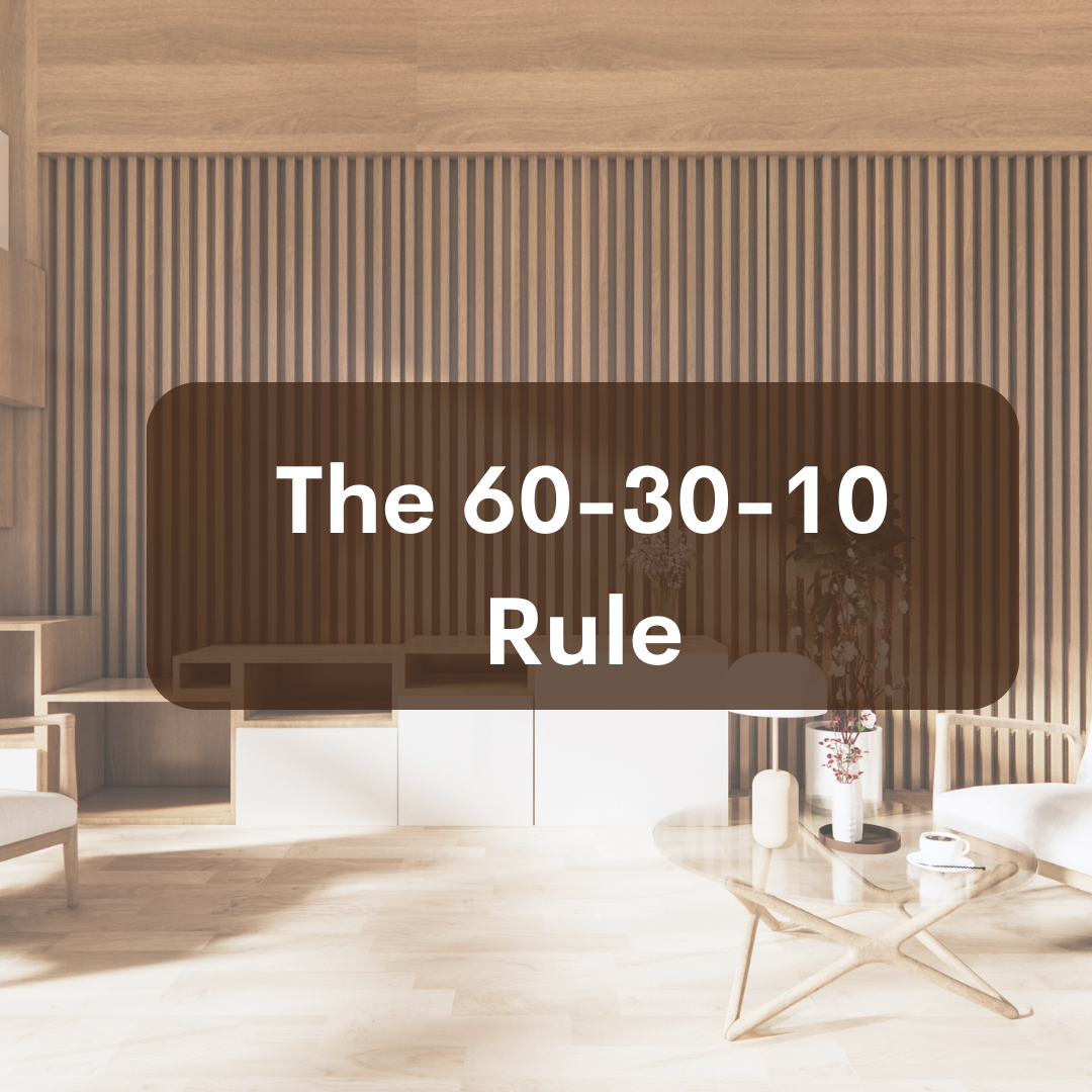 understanding-the-60-30-10-rule-the-secret-to-perfectly-balanced-home