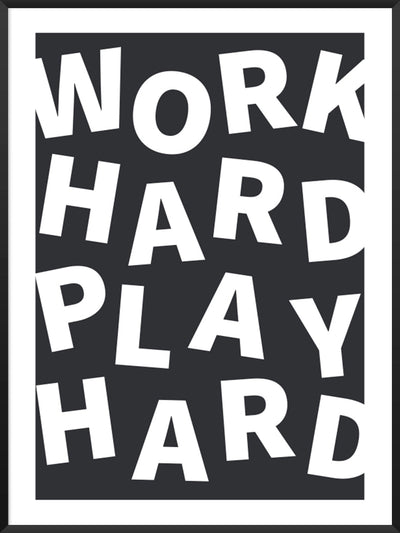 Work Hard Play Hard - Poster